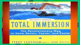 Full version  Total Immersion: The Revolutionary Way To Swim Better, Faster, and Easier  For