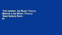 Full version  Ap Music Theory (Barron s Ap Music Theory)  Best Sellers Rank : #4