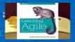 About For Books  Learning Agile: Understanding Scrum, XP, Lean, and Kanban Complete