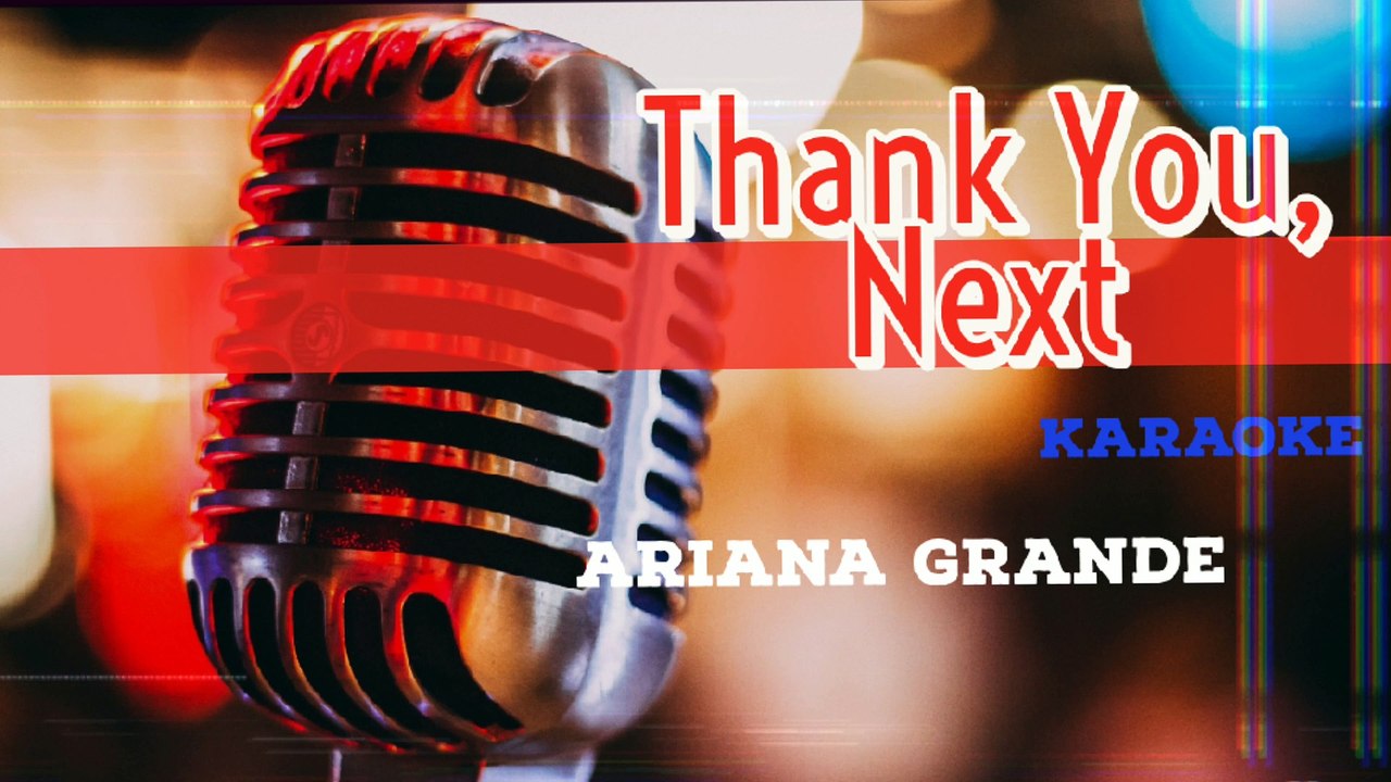 Thank you, Next - Ariana Grande (Karaoke)