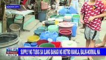 Supply ng tubig sa ilang bahagi ng Metro Manila, balik-normal na