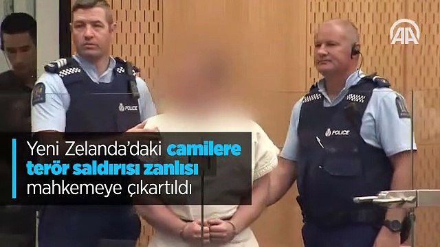 Yeni Zelanda'daki camilere terör saldırısı zanlısı mahkemeye çıkartıldı
