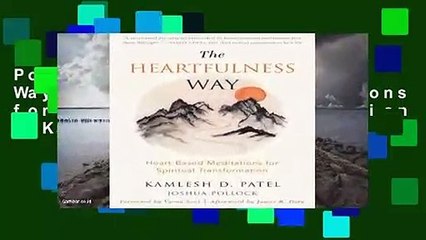 Popular The Heartfulness Way: Heart-Based Meditations for Spiritual Transformation - Kamlesh D.