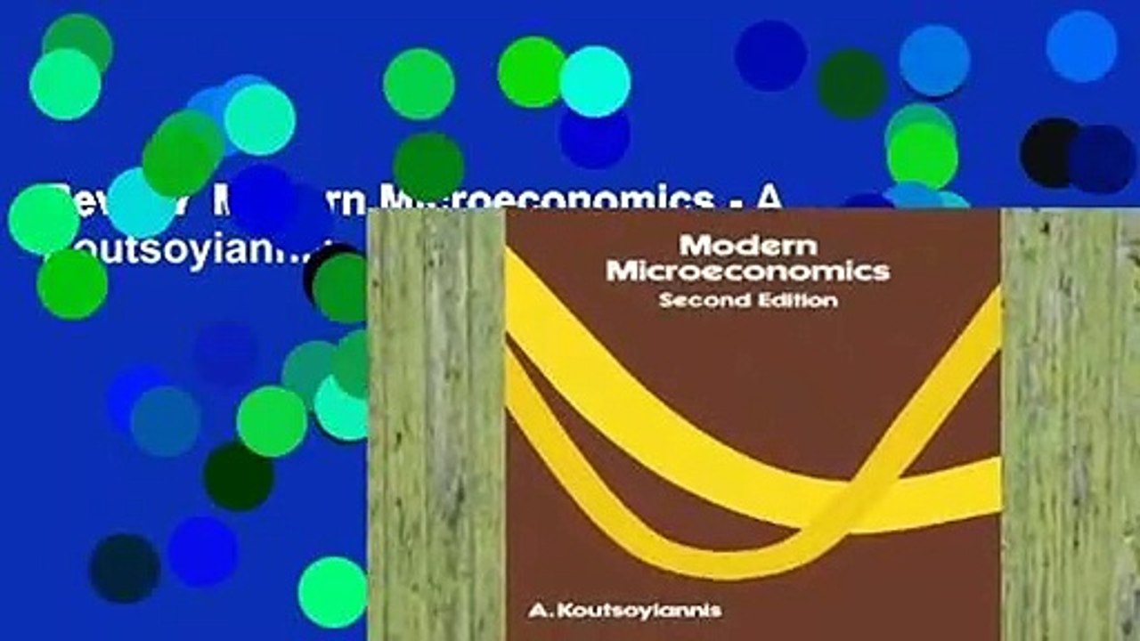 Review  Modern Microeconomics - A. Koutsoyiannis