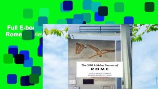 Full E-book  The 500 Hidden Secrets of Rome  Review