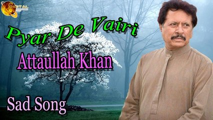 Pyar De Vairi - Audio-Visual - Famouse - Attaullah Khan Esakhelvi