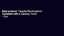 Best product  Tequila Mockingbird: Cocktails with a Literary Twist - Tim Federle