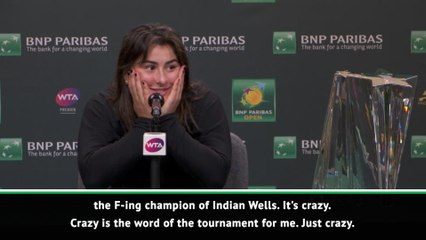 I'm the F-ing champion! - Andreescu on Indian Wells triumph