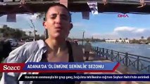 Adana’da ‘ölümüne serinlik’ sezonu açıldı