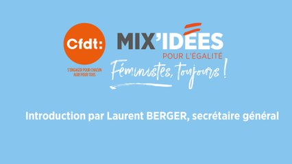 Mix'Idées 2019 - Introduction par Laurent Berger, secrétaire général