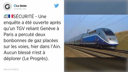 Ain. Un TGV percute deux bonbonnes de gaz déposées sur la voie.