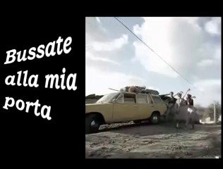 bussate alla mia porta - restored