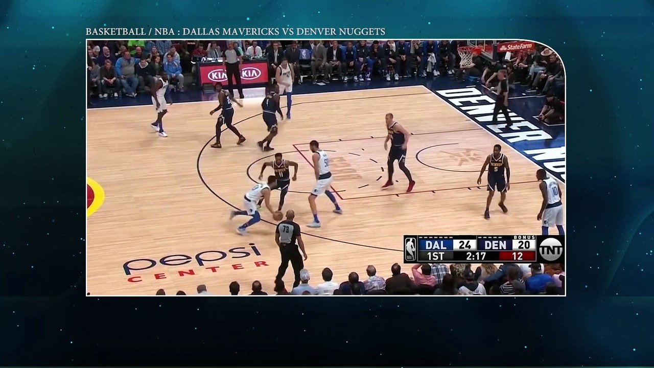 Basketball | NBA : Dallas Mavericks vs Denver Nuggets