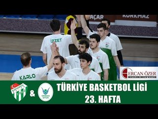 TBL 23. Hafta: Bursaspor - OGM Ormanspor 1. Yarı