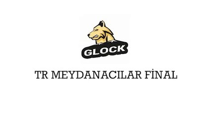 TR MEYDANACILAR FİNAL Kütahyadan Glock Izmirden Ejder