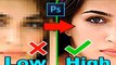 How to Improve depixelate Photo Quality And Convert Into High Quality Photos in Photoshop cc.
