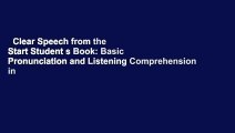 Clear Speech from the Start Student s Book: Basic Pronunciation and Listening Comprehension in