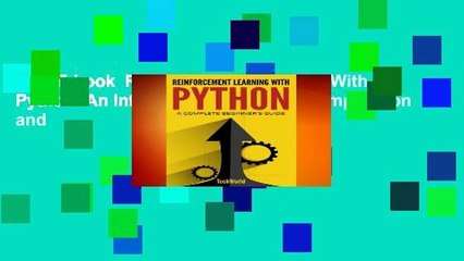 Full E-book  Reinforcement Learning With Python: An Introduction (Adaptive Computation and