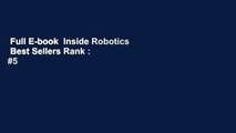 Full E-book  Inside Robotics  Best Sellers Rank : #5