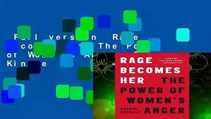 Full version  Rage Becomes Her: The Power of Women's Anger  For Kindle