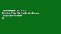 Full version  2019 My Shining Year Biz Goals Workbook  Best Sellers Rank : #2