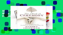 About For Books  The Book of Ceremony: Shamanic Wisdom for Invoking the Sacred in Everyday Life