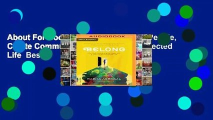 About For Books  Belong: Find Your People, Create Community   Live a More Connected Life  Best