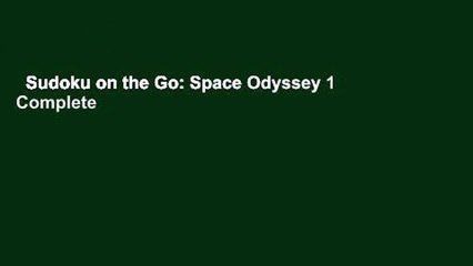 Sudoku on the Go: Space Odyssey 1 Complete