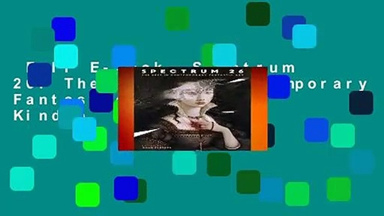 Full E-book  Spectrum 26: The Best in Contemporary Fantastic Art  For Kindle