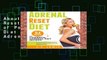 About For Books  Adrenal Reset Diet: 51 Days of Powerful Adrenal Diet Recipes to Cure Adrenal