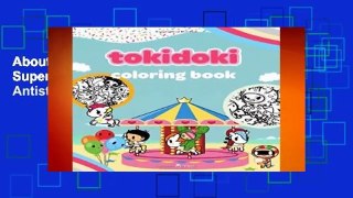 About For Books  Tokidoki Coloring Book: Super Cute Amazing Premium Coloring Book, Antistress