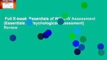 Full E-book  Essentials of WAIS-IV Assessment (Essentials of Psychological Assessment)  Review