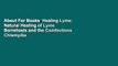 About For Books  Healing Lyme: Natural Healing of Lyme Borreliosis and the Coinfections Chlamydia