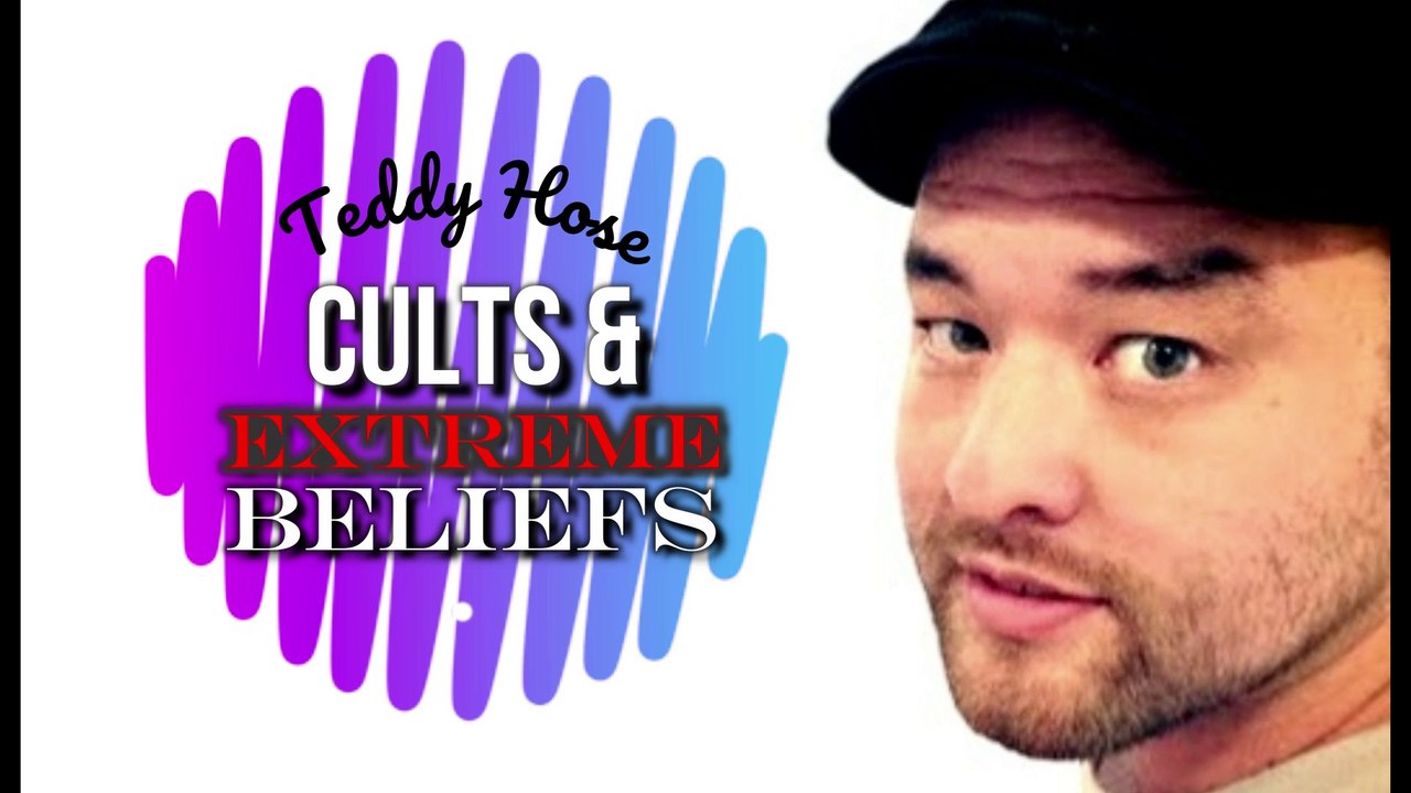 Cults & Extreme Beliefs ~ with Teddy Hose (ex Moonie)