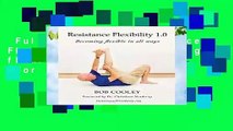 Full version  Resistance Flexibility 1.0: Becoming flexible in all ways  For Kindle