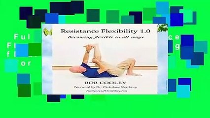 Full version  Resistance Flexibility 1.0: Becoming flexible in all ways  For Kindle