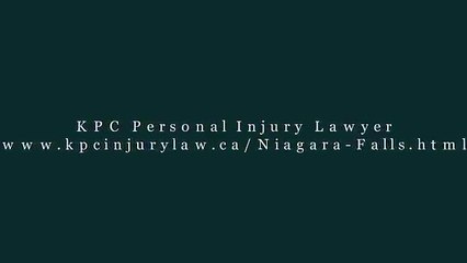 Personal Injury Lawyer Niagara Falls ON - KPC Personal Injury Lawyer (800) 234-6145