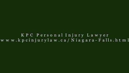 Personal Injury Lawyer Niagara Falls - KPC Personal Injury Lawyer (800) 234-6145