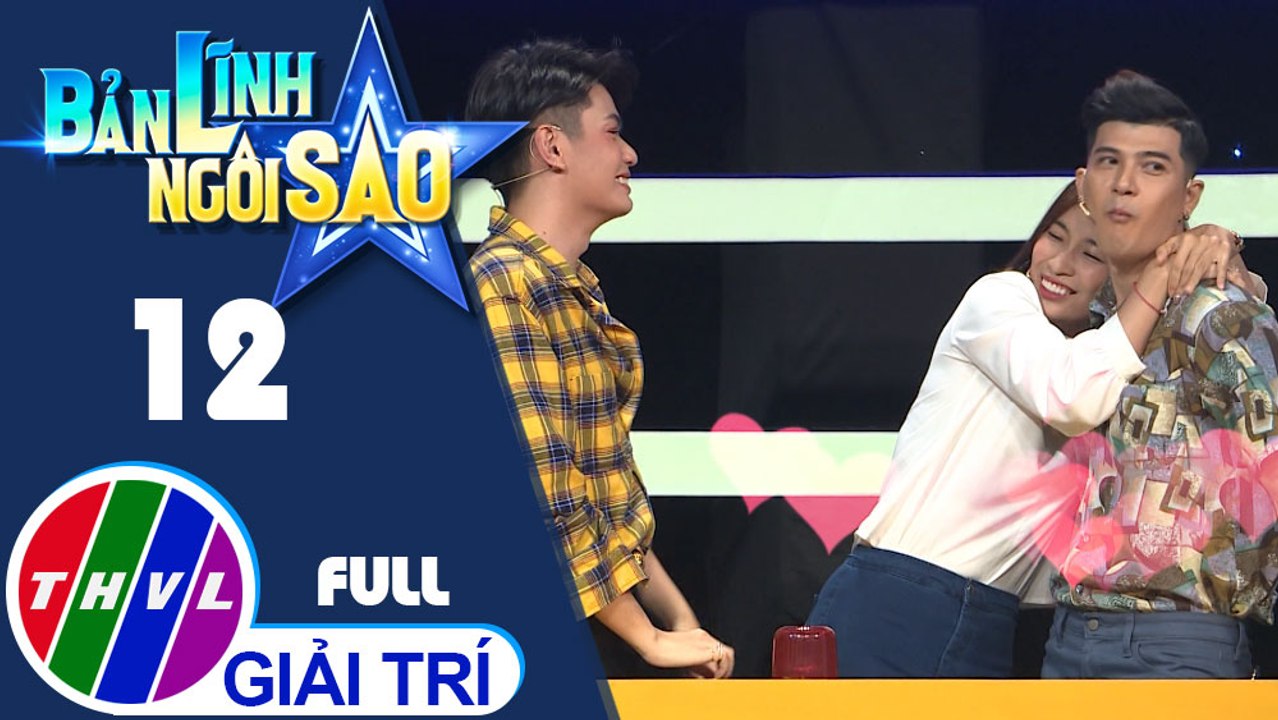 Bản lĩnh ngôi sao - Tập 12 FULL: Lê Bửu Đa, Phạm Yến, Đào Bá Lộc, Sara Lưu, Hoàng Tôn, Yến Lê