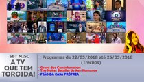 SBT Misc - Trechos dos programas do dia 22 até 25/05/2018 | (Greve dos Caminhoneiros, Batalha de Ken Humanos no The Noite e Pião da Casa Própria)