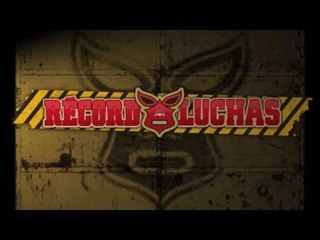 Trailer LUCHAS RÉCORD