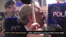 Polisten HDP'li vekile müthiş kapak - Video 7