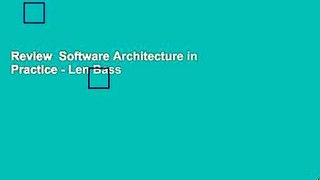 Review  Software Architecture in Practice - Len Bass