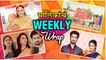 मालिकांचा Weekly Wrap | Marathi Serials | He Mann Baware, Zee Chitra Gaurav Puraskar 2019