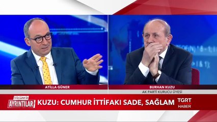 Burhan Kuzu'dan TGRT Haber'e Özel Açıklamalar - Atilla Güner İle Ayrıntılar - 18 Mart