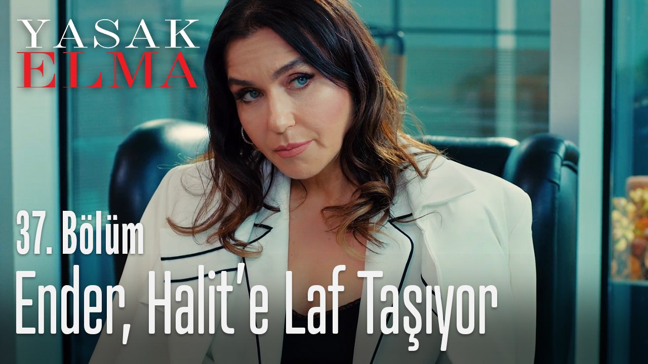Ender, Halit'e laf taşıyor - Yasak Elma 37. Bölüm