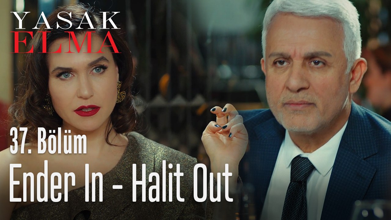 *Ender in, Halit out! - Yasak Elma 37. Bölüm
