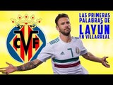 Las primeras palabras de Layún como jugador de Villarreal