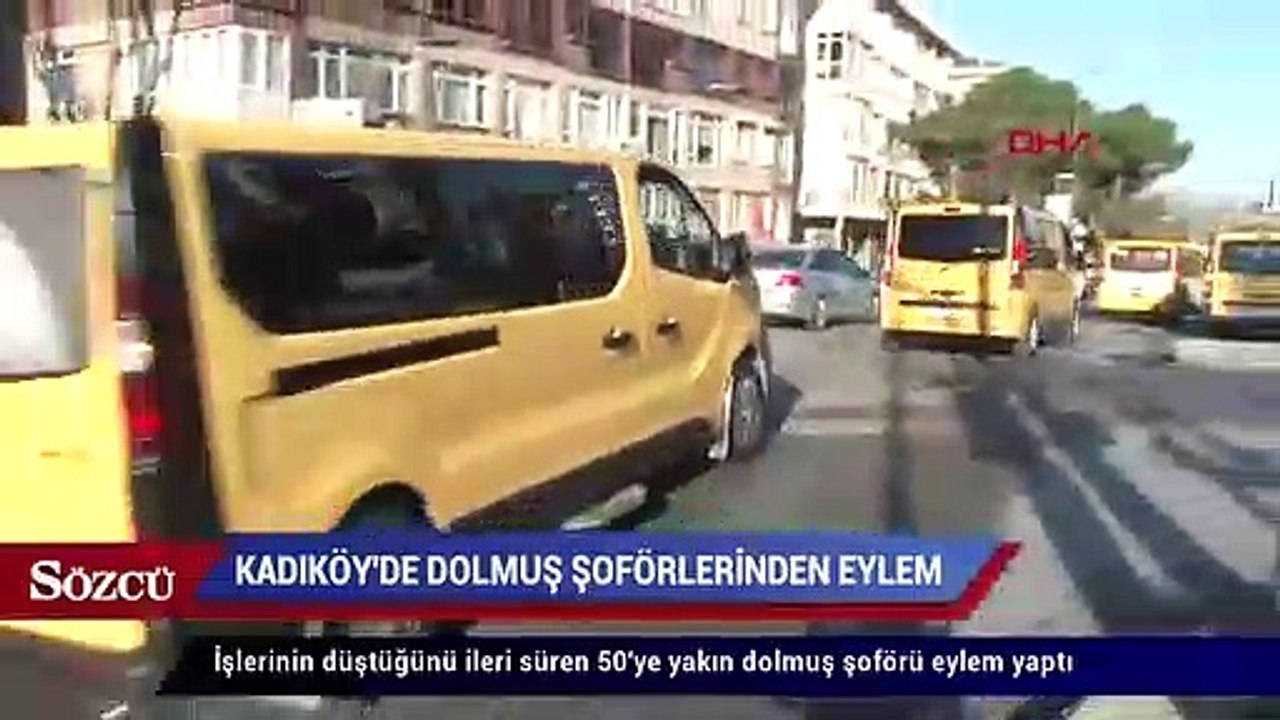 Kadıköy’de dolmuş şoförlerinden ‘işlerimiz düşt...