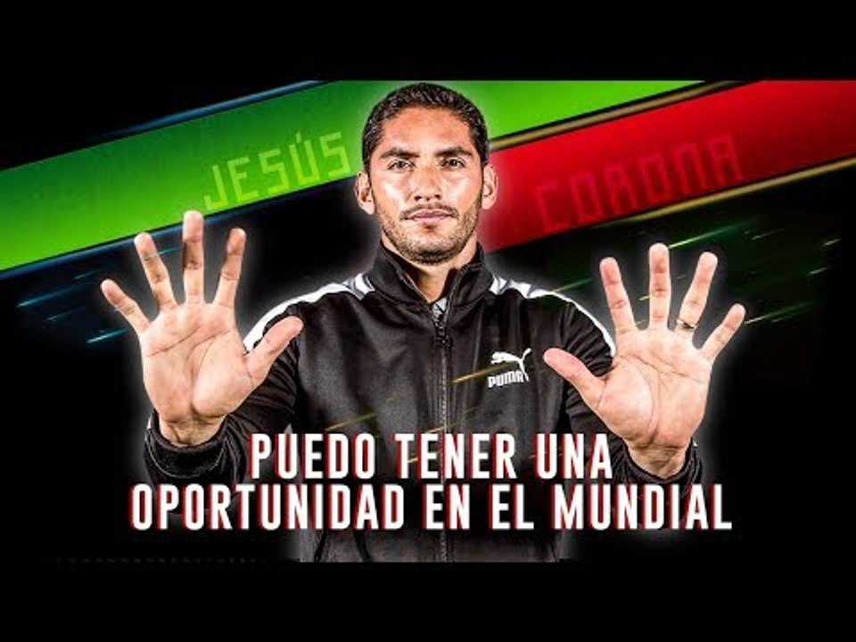 'He respondido y puedo tener una oportunidad en el mundial': Corona